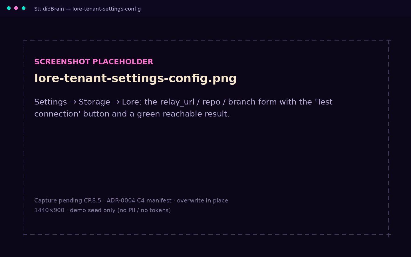 The Lore storage form with relay URL, repository and branch fields and a successful Test connection result.